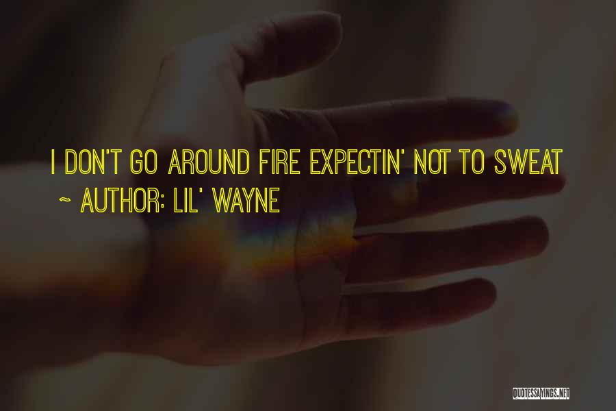 Don't Sweat Quotes By Lil' Wayne