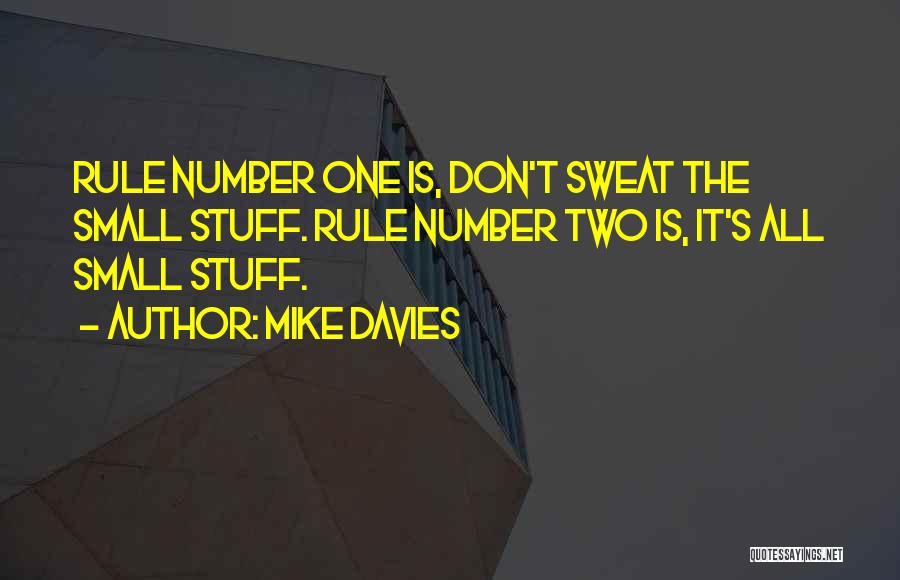 Don't Sweat Quotes By Mike Davies