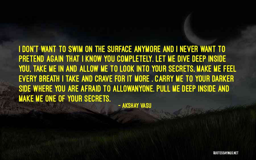 Don't Swim Quotes By Akshay Vasu Don't Swim Quotes By Akshay Vasu