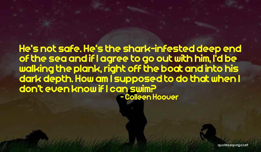 Don't Swim Quotes By Colleen Hoover Don't Swim Quotes By Colleen Hoover