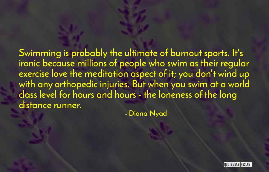 Don't Swim Quotes By Diana Nyad Don't Swim Quotes By Diana Nyad