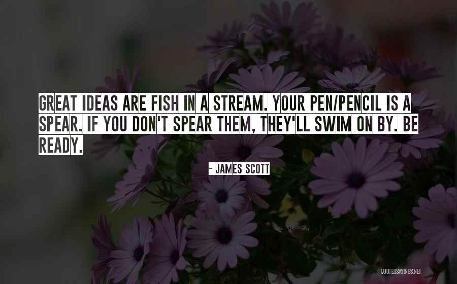 Don't Swim Quotes By James Scott Don't Swim Quotes By James Scott