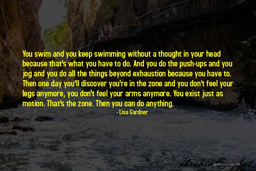 Don't Swim Quotes By Lisa Gardner Don't Swim Quotes By Lisa Gardner