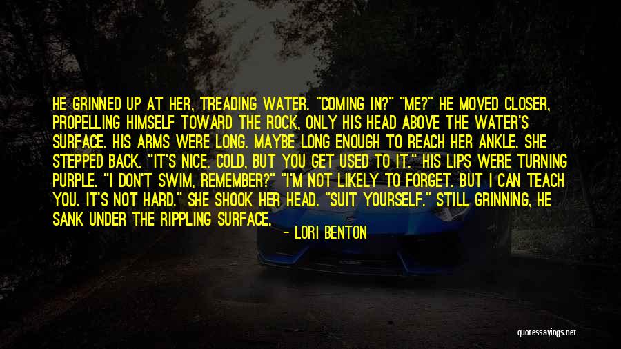 Don't Swim Quotes By Lori Benton Don't Swim Quotes By Lori Benton