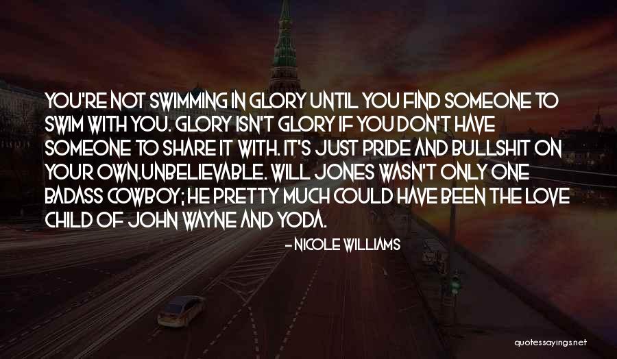 Don't Swim Quotes By Nicole Williams Don't Swim Quotes By Nicole Williams
