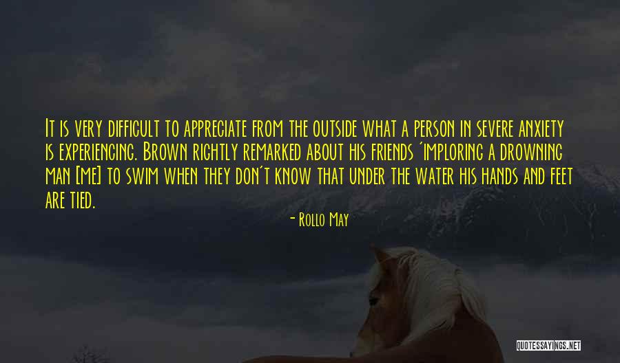Don't Swim Quotes By Rollo May Don't Swim Quotes By Rollo May