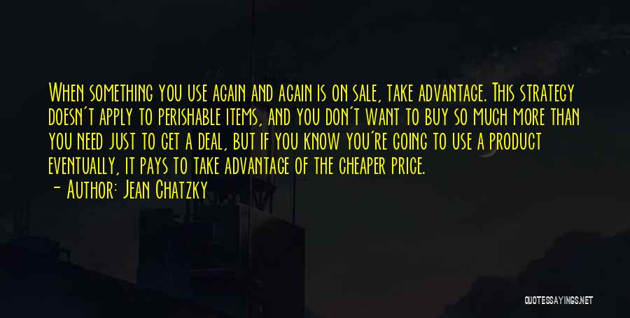 Don't Take Advantage Quotes By Jean Chatzky