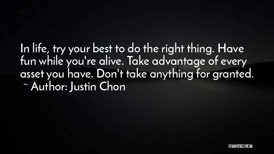 Don't Take Advantage Quotes By Justin Chon