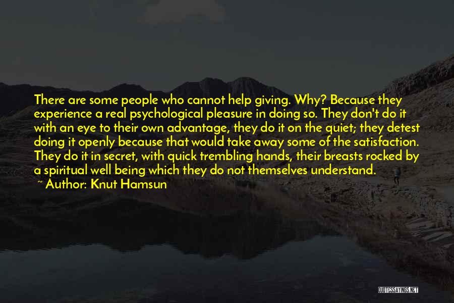 Don't Take Advantage Quotes By Knut Hamsun