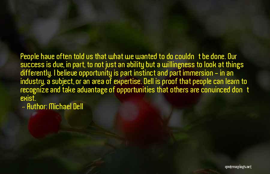 Don't Take Advantage Quotes By Michael Dell