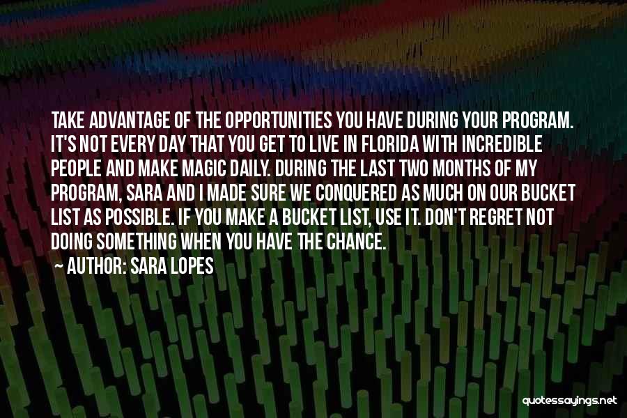 Don't Take Advantage Quotes By Sara Lopes