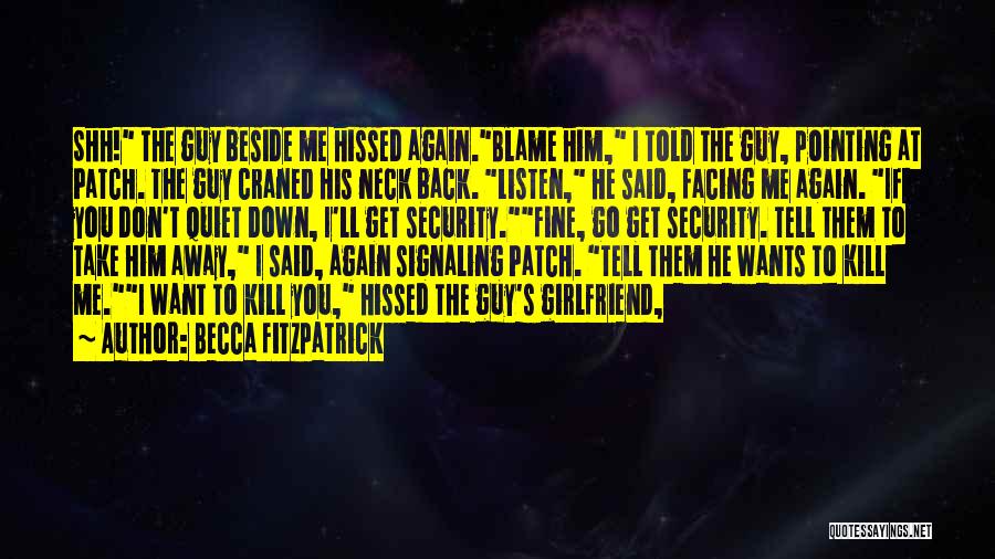 Don't Take Him Back Quotes By Becca Fitzpatrick