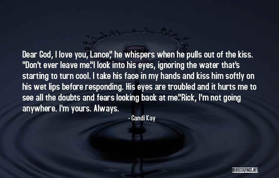 Don't Take Him Back Quotes By Candi Kay Don't Take Him Back Quotes By Candi Kay