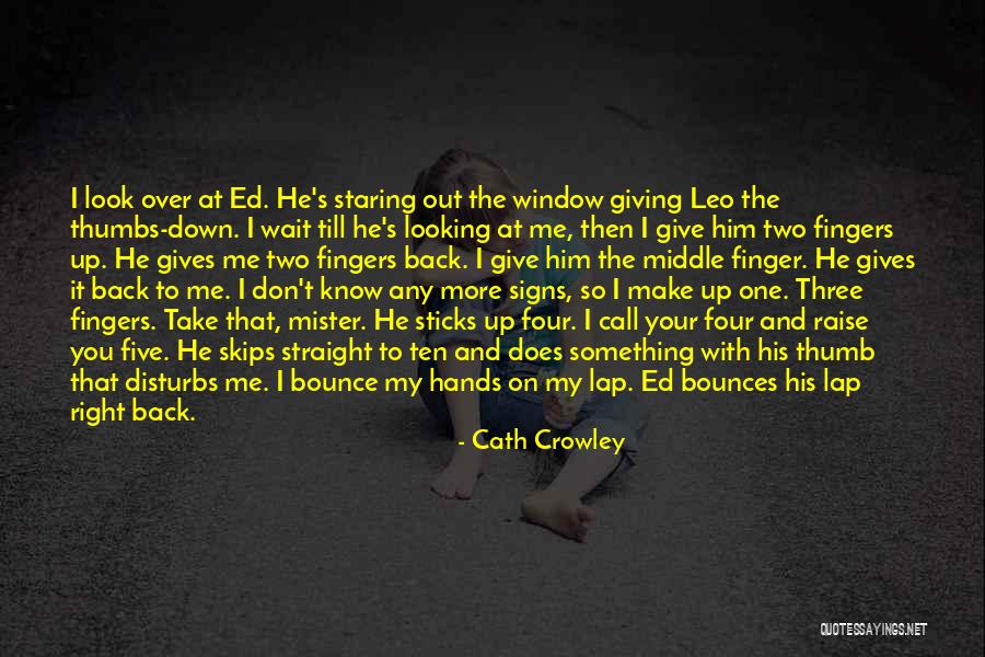 Don't Take Him Back Quotes By Cath Crowley