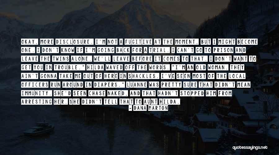 Don't Take Him Back Quotes By Dana Marton Don't Take Him Back Quotes By Dana Marton