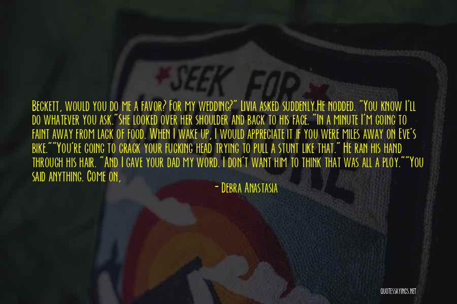 Don't Take Him Back Quotes By Debra Anastasia Don't Take Him Back Quotes By Debra Anastasia