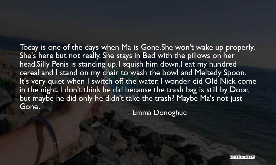 Don't Take Him Back Quotes By Emma Donoghue Don't Take Him Back Quotes By Emma Donoghue