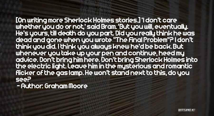 Don't Take Him Back Quotes By Graham Moore