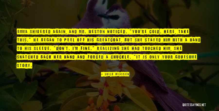 Don't Take Him Back Quotes By Julie Klassen Don't Take Him Back Quotes By Julie Klassen