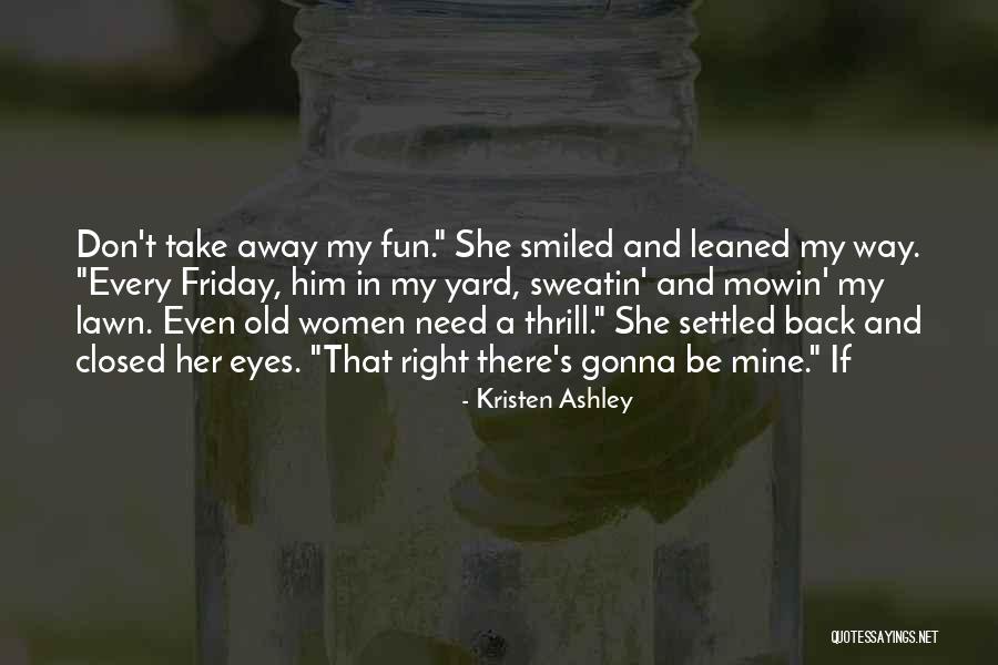 Don't Take Him Back Quotes By Kristen Ashley