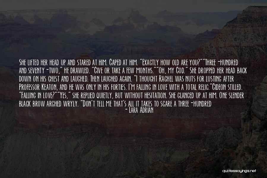 Don't Take Him Back Quotes By Lara Adrian Don't Take Him Back Quotes By Lara Adrian