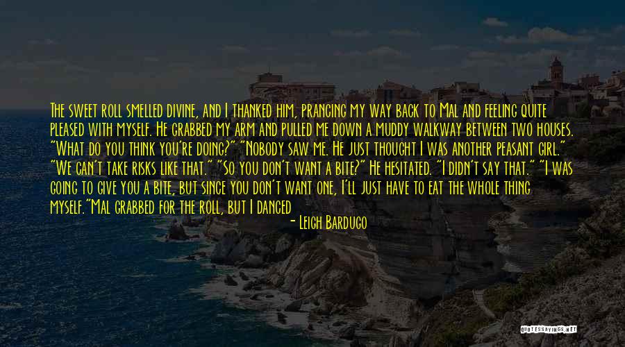 Don't Take Him Back Quotes By Leigh Bardugo