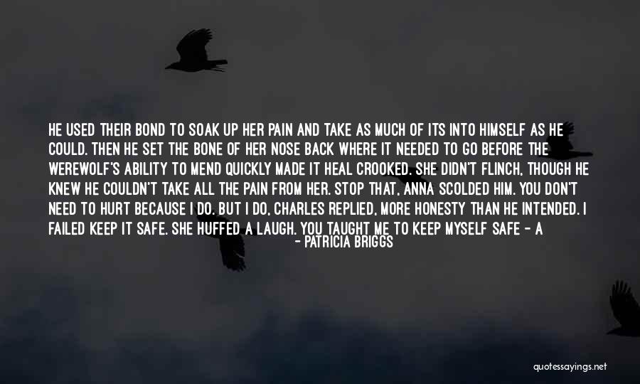 Don't Take Him Back Quotes By Patricia Briggs Don't Take Him Back Quotes By Patricia Briggs