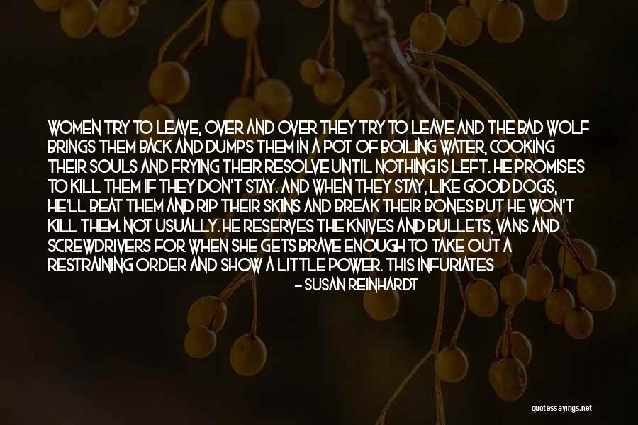 Don't Take Him Back Quotes By Susan Reinhardt Don't Take Him Back Quotes By Susan Reinhardt