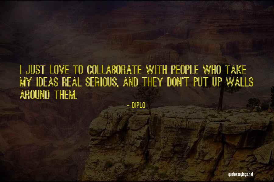 Don't Take Me Serious Quotes By Diplo Don't Take Me Serious Quotes By Diplo