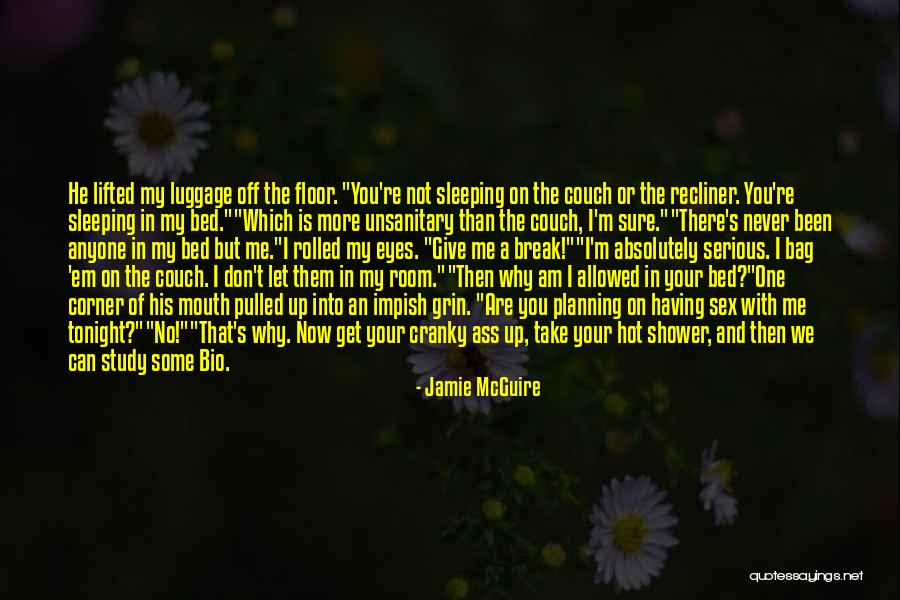 Don't Take Me Serious Quotes By Jamie McGuire Don't Take Me Serious Quotes By Jamie McGuire