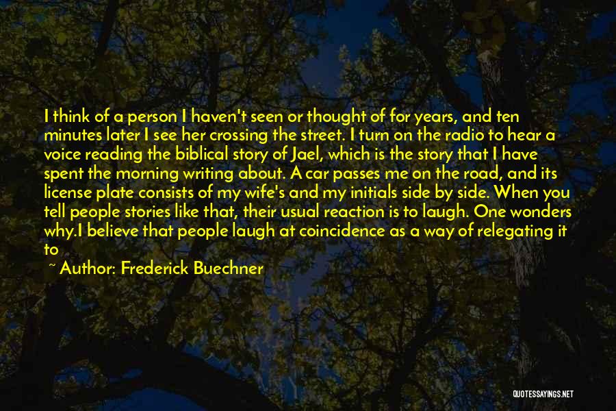 Don't Take Me Seriously Quotes By Frederick Buechner