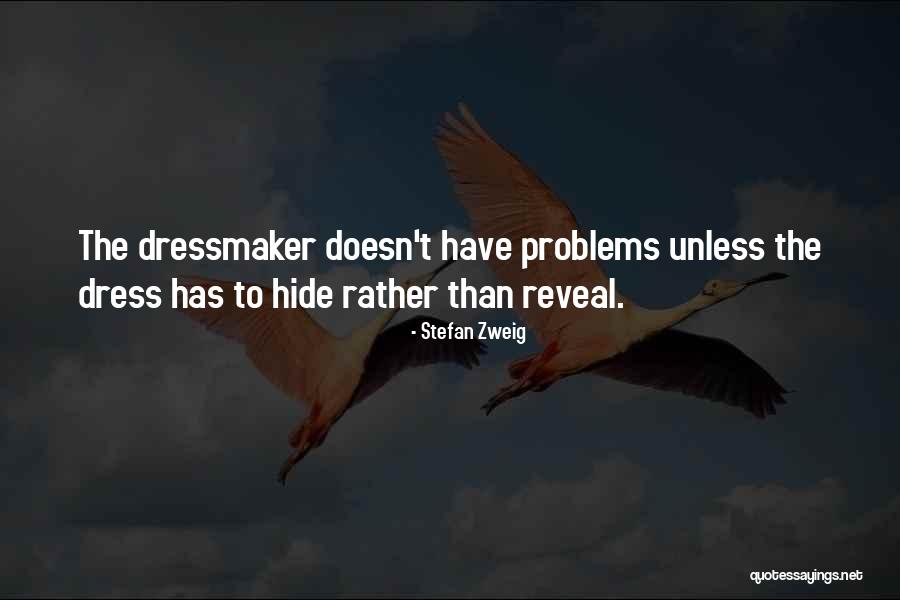 Dont Take My Kindness For Weakness Quotes By Stefan Zweig Dont Take My Kindness For Weakness Quotes By Stefan Zweig