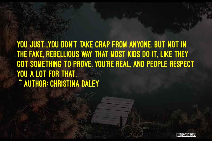 Don't Take No Crap Quotes By Christina Daley