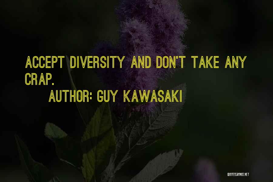 Don't Take No Crap Quotes By Guy Kawasaki