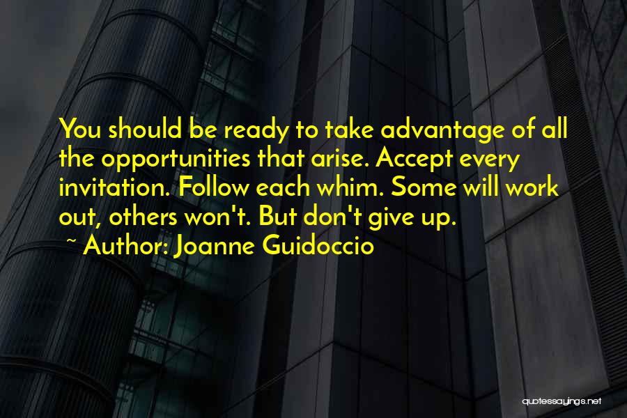 Don't Take Over Advantage Quotes By Joanne Guidoccio