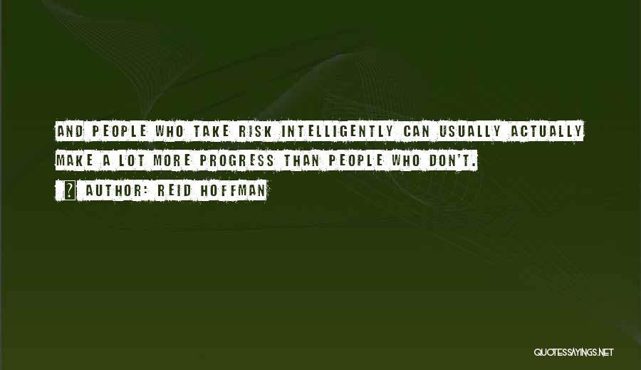 Don't Take Risk Quotes By Reid Hoffman