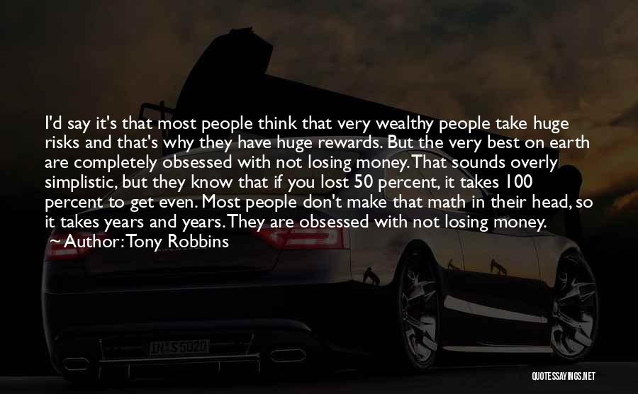 Don't Take Risks Quotes By Tony Robbins
