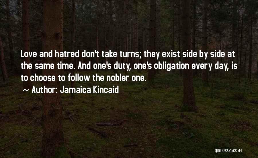 Don't Take Sides Quotes By Jamaica Kincaid