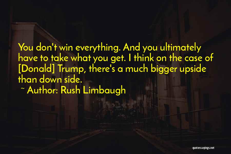 Don't Take Sides Quotes By Rush Limbaugh