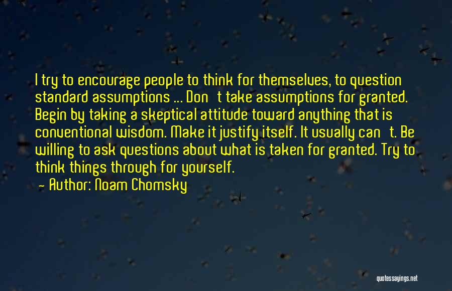 Don't Take Someone For Granted Quotes By Noam Chomsky