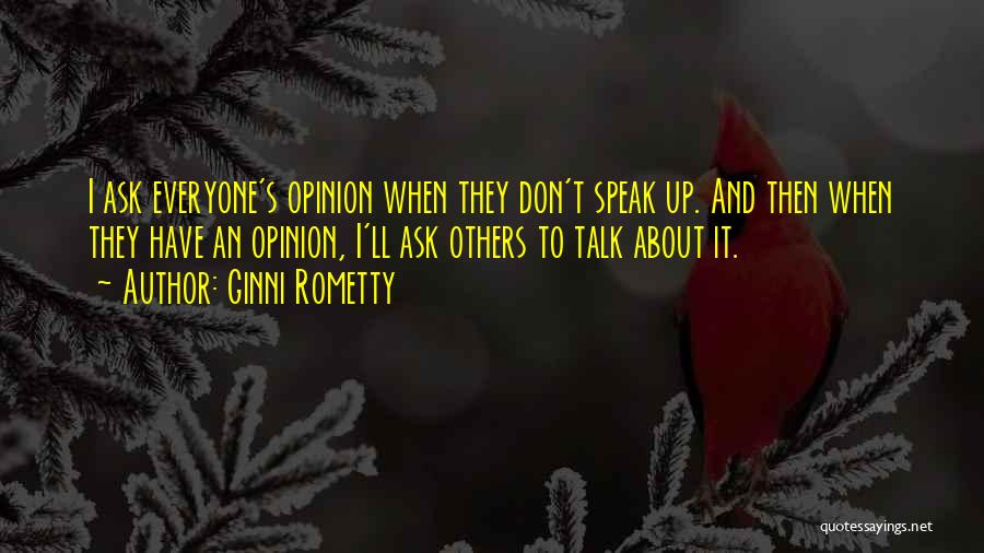 Don't Talk About Others Quotes By Ginni Rometty