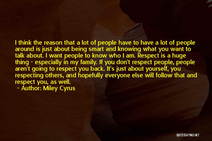 Don't Talk About Others Quotes By Miley Cyrus