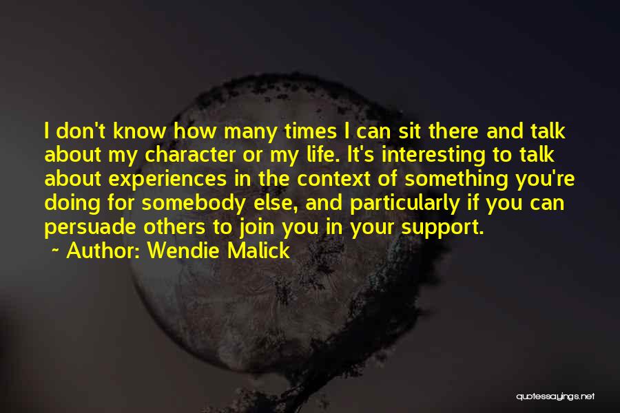 Don't Talk About Others Quotes By Wendie Malick
