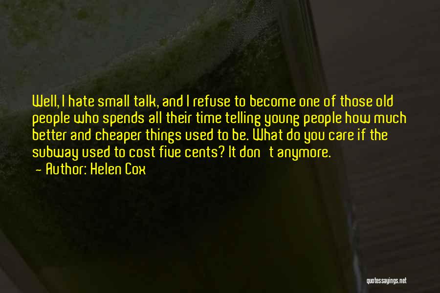 Don't Talk Anymore Quotes By Helen Cox