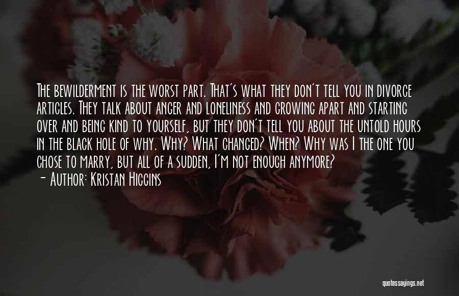 Don't Talk Anymore Quotes By Kristan Higgins