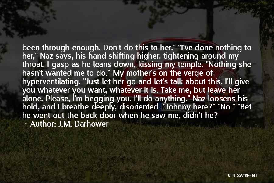Don't Talk Back Quotes By J.M. Darhower