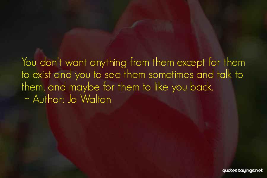 Don't Talk Back Quotes By Jo Walton
