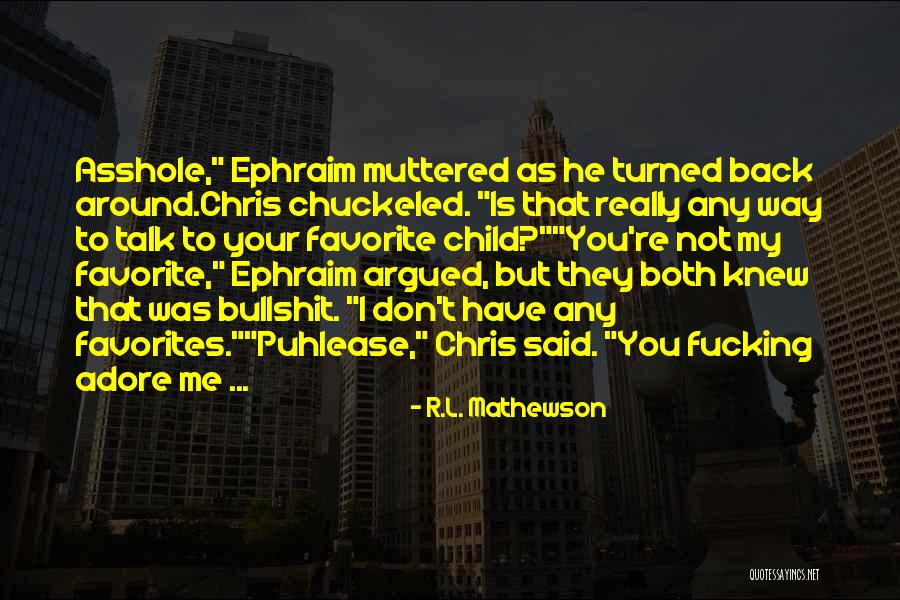 Don't Talk Back Quotes By R.L. Mathewson Don't Talk Back Quotes By R.L. Mathewson
