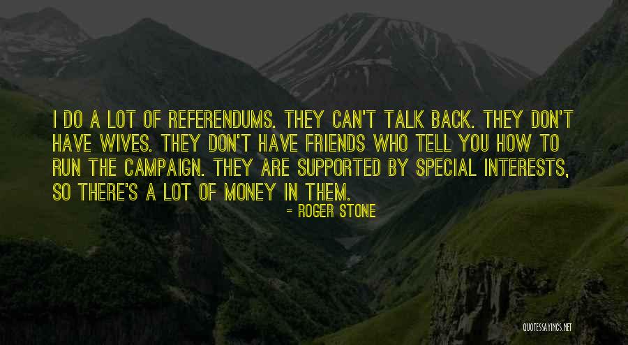 Don't Talk Back Quotes By Roger Stone Don't Talk Back Quotes By Roger Stone