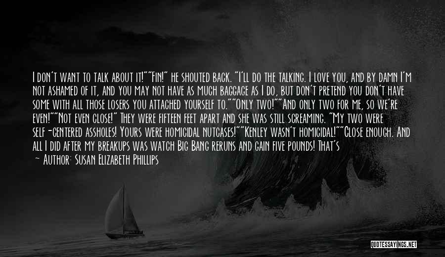 Don't Talk Back Quotes By Susan Elizabeth Phillips